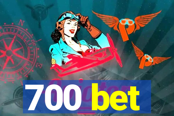 700 bet